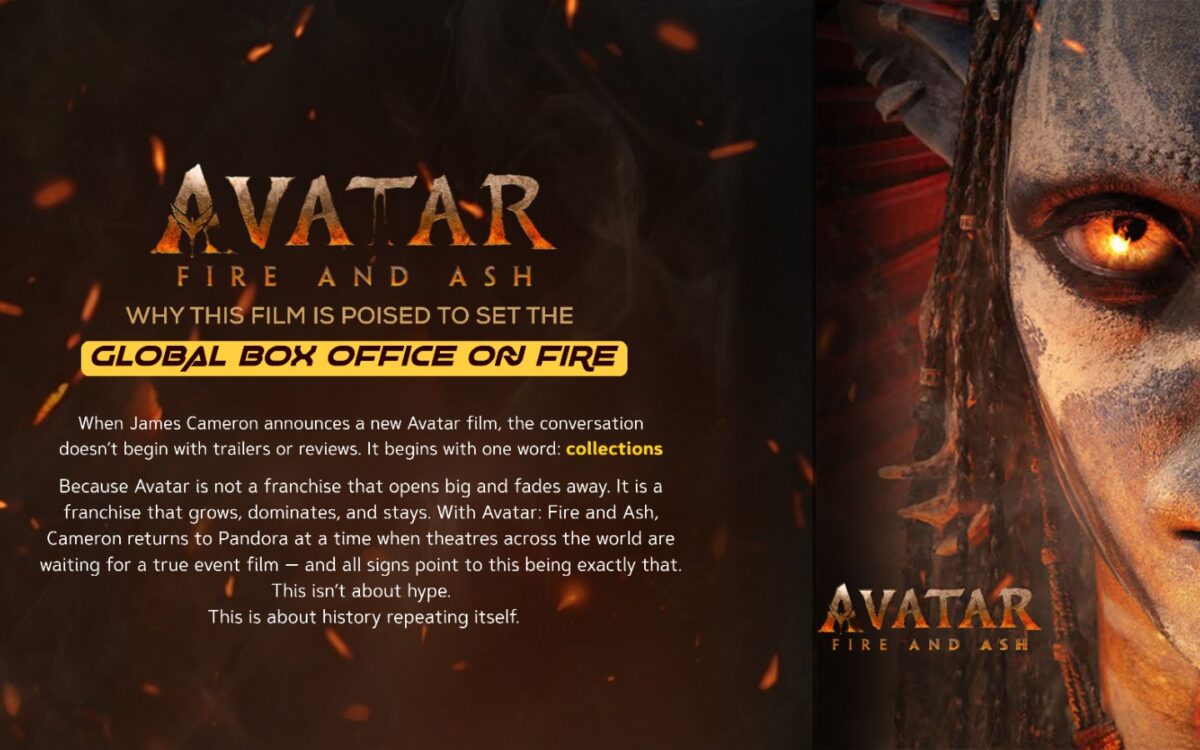 AVATAR: FIRE AND ASH – WHY THIS FILM IS POISED TO SET THE GLOBAL BOX OFFICE ON FIRE