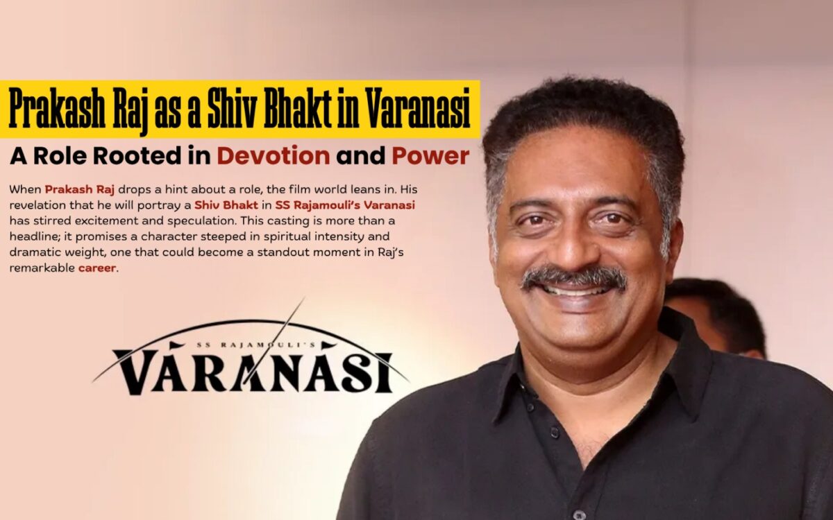 Prakash Raj as a Shiv Bhakt in Varanasi — A Role Rooted in Devotion and Power
