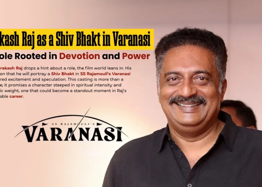 Prakash Raj as a Shiv Bhakt in Varanasi — A Role Rooted in Devotion and Power