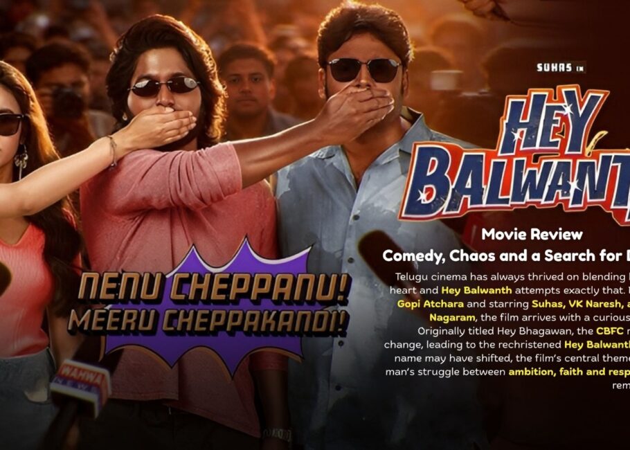 Hey Balwanth Movie Review — Comedy, Chaos, and a Search for Balance